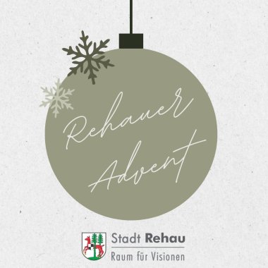 Die Grafik zeigt das Logo vom Rehauer Advent mit einer Christbaumkugel und Schneeflocken.