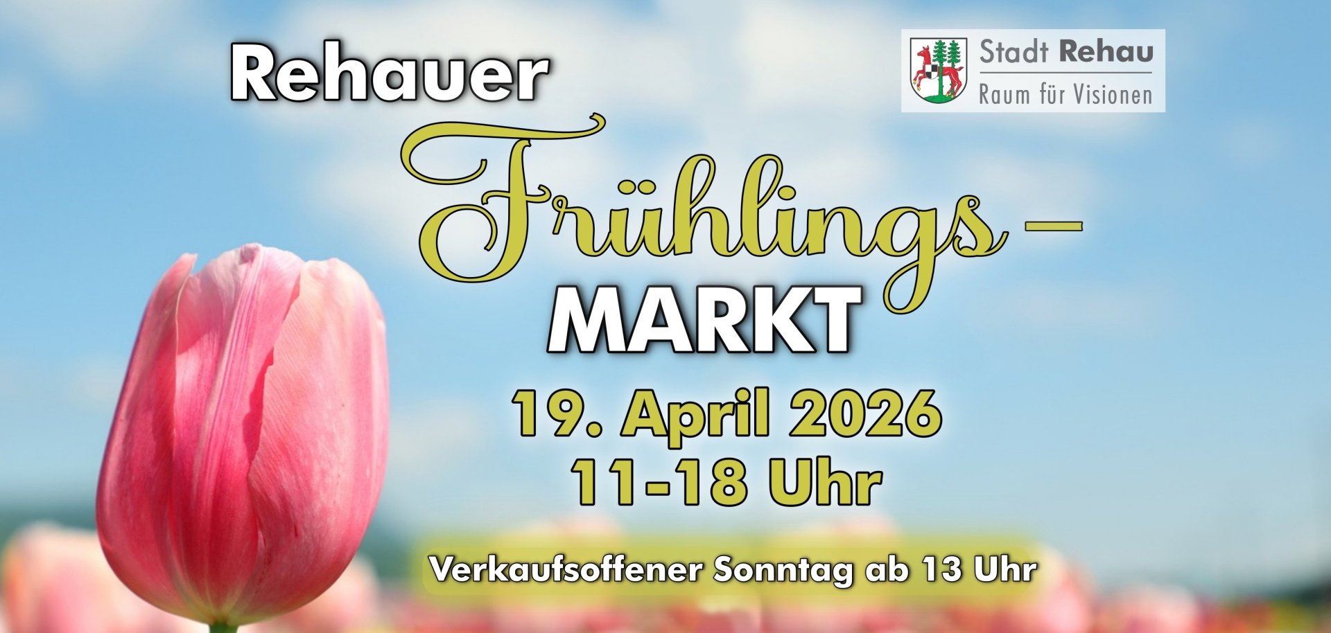 Das Bild ist eine Werbegrafik. Vordergründig ist eine rosafarbene Blume, neben sind Informationen zum Rehauer Frühlingsmarkt notiert.