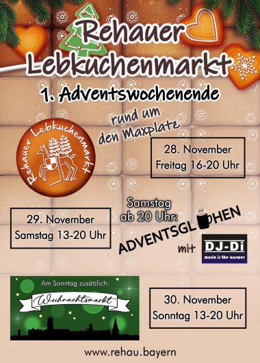 Das Bild zeigt das Plakat des Rehauer Lebkuchenmarktes. Freitag, 28.11. bis Sonntag 30.11; mit Adventsglühen am Samstag.