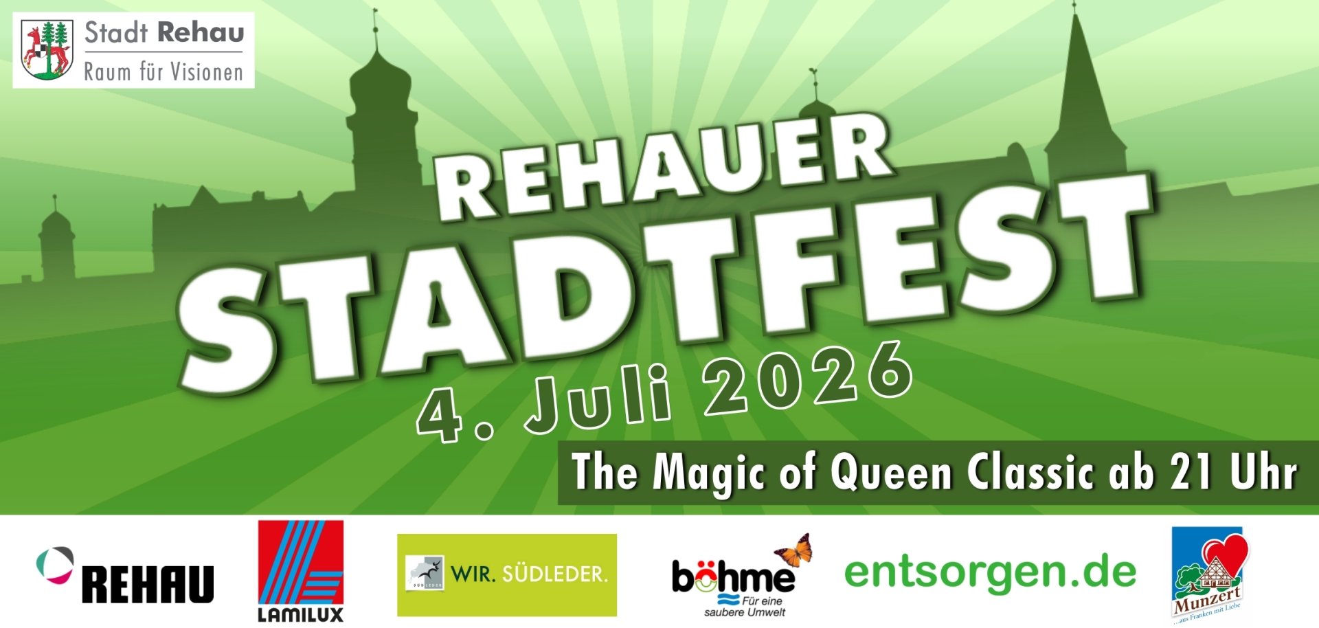 Das Bild zeigt eine grüne Bewerbungsgrafik für das Rehauer Stadtfest am 04.07.2026. Darunter befindet sich eine weiße Leiste mit den Sponsoren REHAU, LAMILUX, SÜDLEDER, Willy Böhme, Böhme Wertstofferfassung und Munzert GmbH.