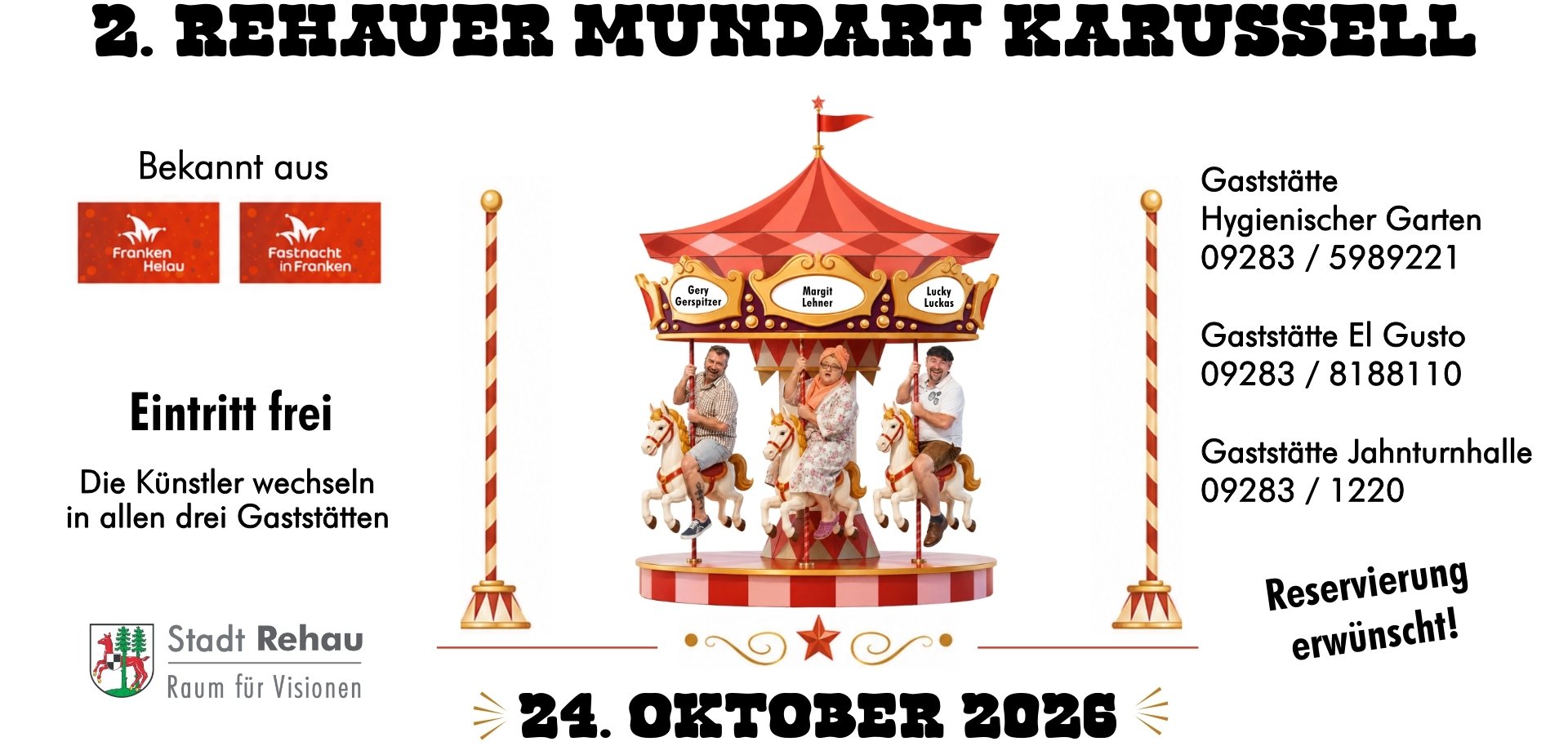 Bei der Grafik handelt es sich um eine Bewerbungsgrafik für das zweite Rehauer Mundartkarussell, das am 24. Oktober 2026 mit drei Künstlern in drei Rehauer Gaststätten stattfinden wird. Die drei Künstler sind auf dieser Grafik auf ein Karussell drappiert.