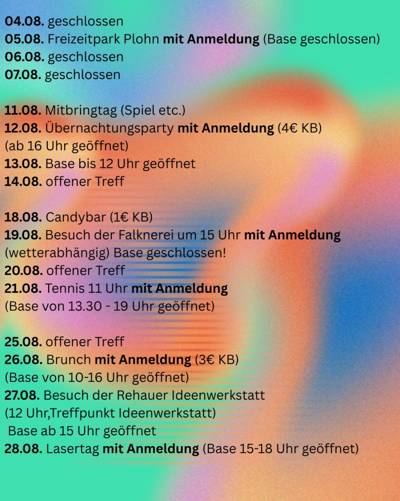 Die Grafik zeigt die geplanten Aktivitäten im The Base im Monat August.
