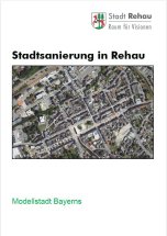 Das Bild zeigt die Titelseite der Borschüre "Stadtsanierung in Rehau".